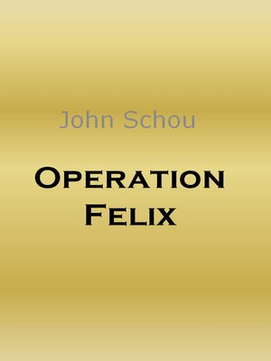 cover image of Operation Felix